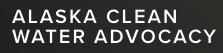 Alaska Clean Water Advocacy